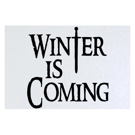 Blacha „Winter Is Coming 4”
