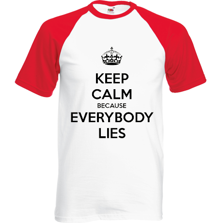 Koszulka bejsbolówka „Keep Calm because Everybody Lies”