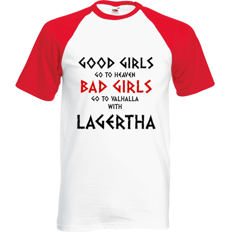 Koszulka bejsbolówka „Good Girls Go To Haven Bad Girls Go To Valhalla With Lagertha”