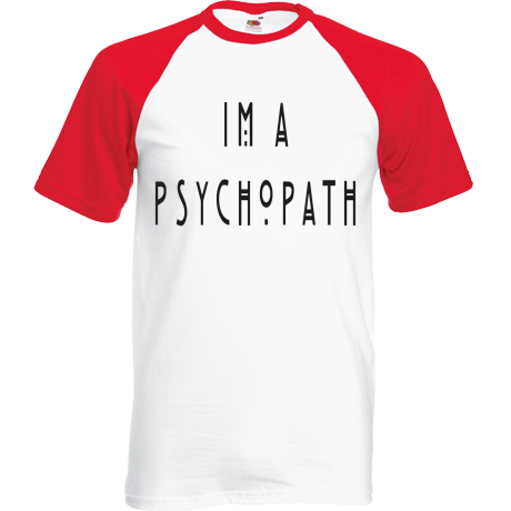 Koszulka bejsbolówka „I’m A Psychopath”