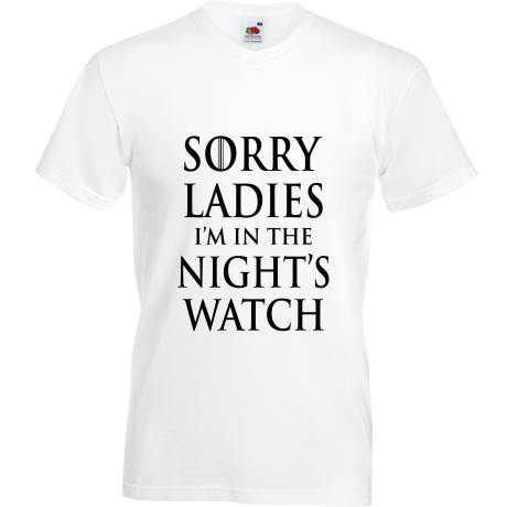 Koszulka w serek „Sorry Ladies I am in the Night’s Watch”