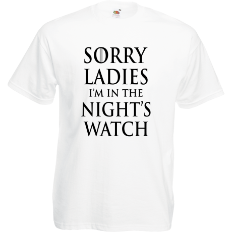 Koszulka „Sorry Ladies I am in the Night’s Watch”