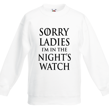 Bluza dziecięca „Sorry Ladies I am in the Night’s Watch”