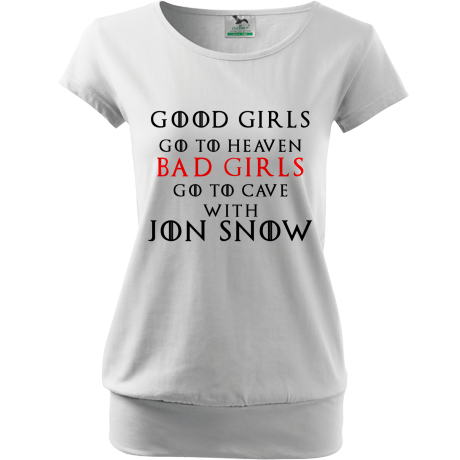 Koszulka City „Good Girls Go To Heaven Bad Girls Go To Cave With Jon Snow”