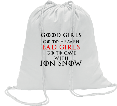 Worko-plecak „Good Girls Go To Heaven Bad Girls Go To Cave With Jon Snow”