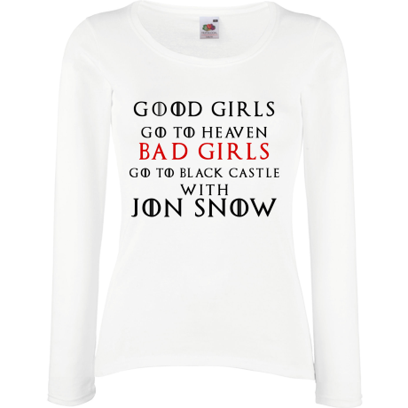 Koszulka damska z długim rękawem „Good Girls Go To Heaven Bad Girls Go To Black Castle With Jon Snow”