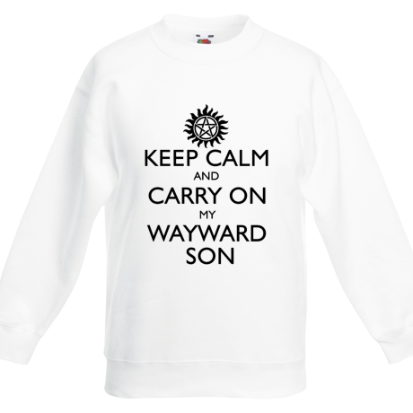 Bluza dziecięca „Keep Calm and Carry On My Wayward Son”