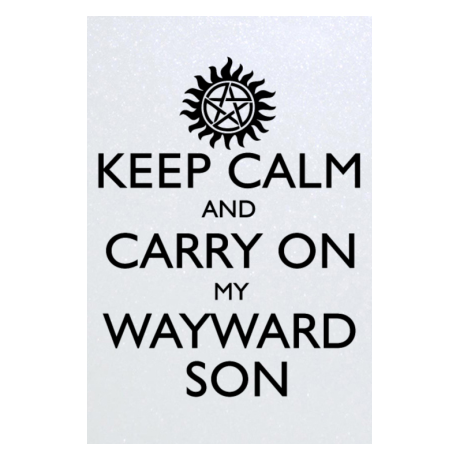 Blacha „Keep Calm and Carry On My Wayward Son”