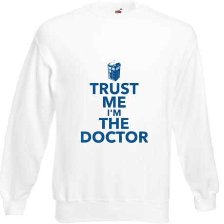 Bluza „Trust Me I’m The Doctor”