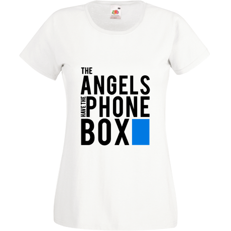 Koszulka damska „The Angels Have The Phone Box”