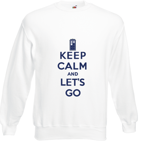 Bluza „Keep Calm and Let’s Go”