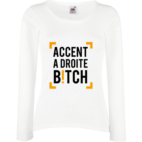 Koszulka damska z długim rękawem „Accent A Droite Bitch”