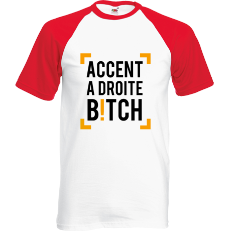 Koszulka bejsbolówka „Accent A Droite Bitch”