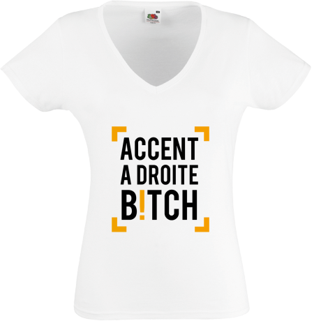 Koszulka damska w serek „Accent A Droite Bitch”