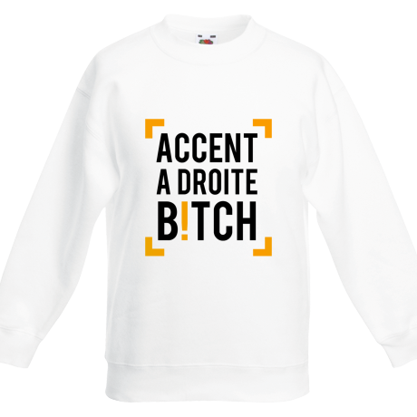 Bluza dziecięca „Accent A Droite Bitch”