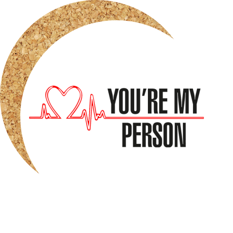 Podkładka pod kubek „You’re My Person”