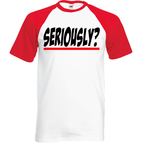 Koszulka bejsbolówka „Seriously?”