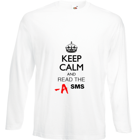 Koszulka z długim rękawem „Keep Calm and Read the SMS”
