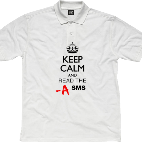 Polo „Keep Calm and Read the SMS”