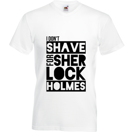 Koszulka w serek „I Don’t Shave for Sherlock Holmes”