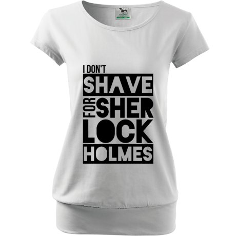 Koszulka City „I Don’t Shave for Sherlock Holmes”