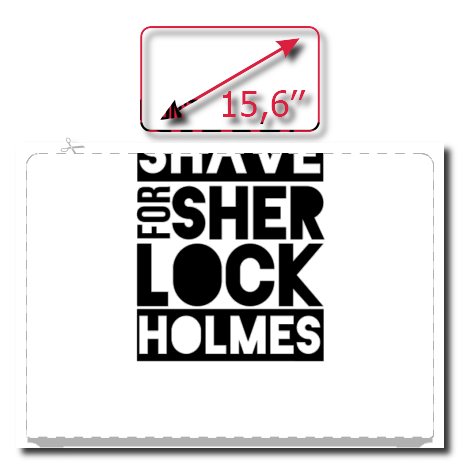 Naklejka na laptop „I Don’t Shave for Sherlock Holmes”