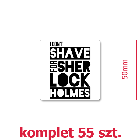 Wlepka „I Don’t Shave for Sherlock Holmes”