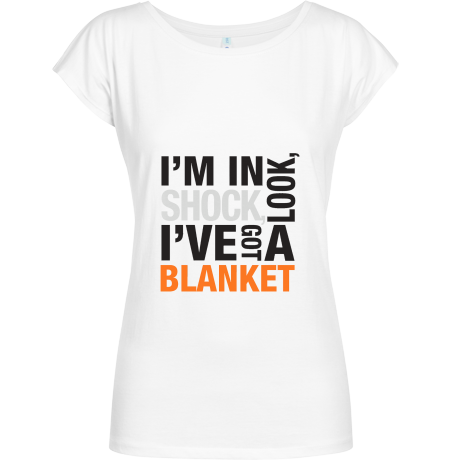 Koszulka Geffer „I’m In Shock Look I’ve Got A Blanket”