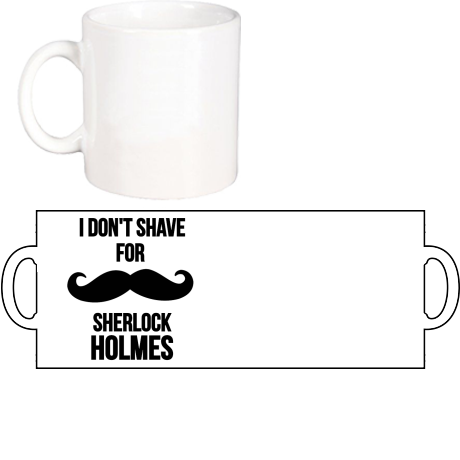Kubek „I Don’t Shave For Sherlock Holmes 2”