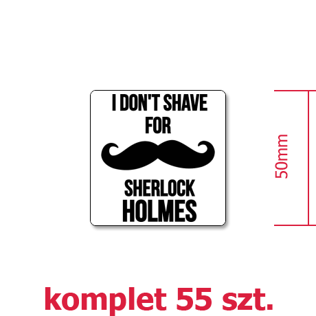 Wlepka „I Don’t Shave For Sherlock Holmes 2”