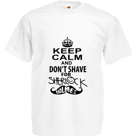 Koszulka dziecięca „Keep Calm And I Don’t Shave For Sherlock Holmes”