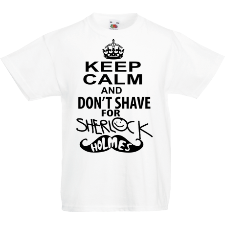 Koszulka dla malucha „Keep Calm And I Don’t Shave For Sherlock Holmes”