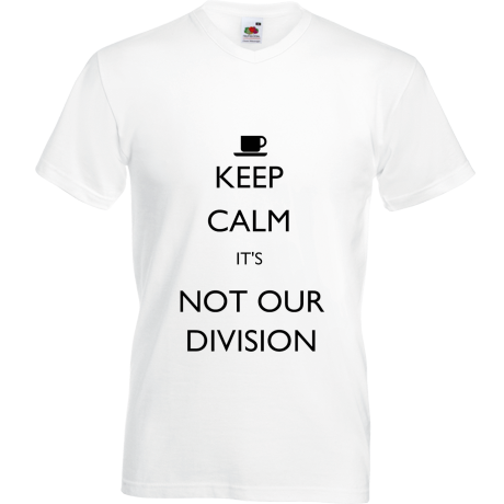 Koszulka w serek „Keep Calm It’s Not Our Division”