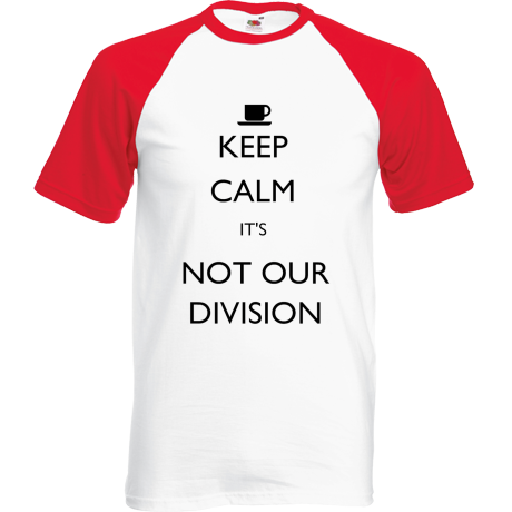 Koszulka bejsbolówka „Keep Calm It’s Not Our Division”