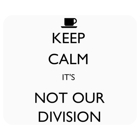 Podkładka pod mysz „Keep Calm It’s Not Our Division”
