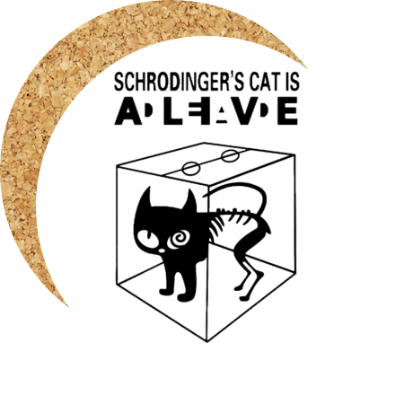 Podkładka pod kubek „Schrodinger’s Cat Is Alive”