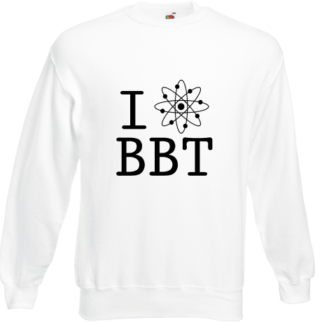 Bluza „I Love BBT”