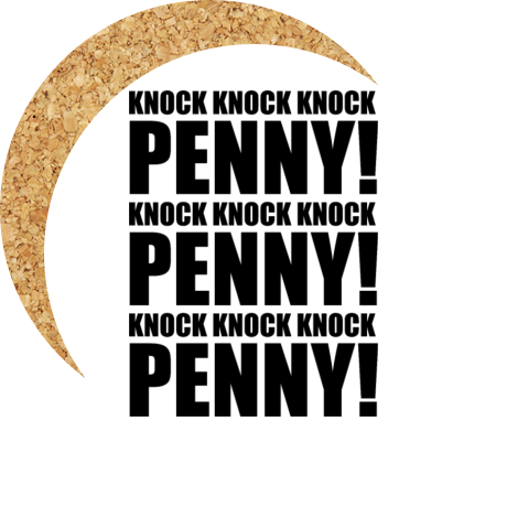 Podkładka pod kubek „Knock Knock Knock Penny”