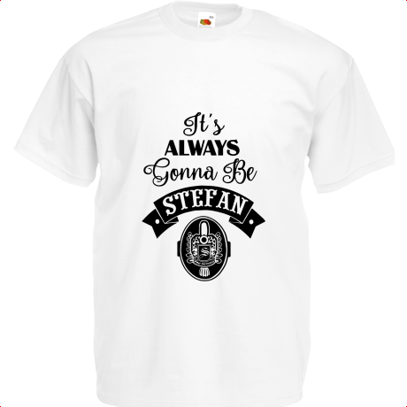 Koszulka dziecięca „It’s Alaways Gonna Be Stefan”