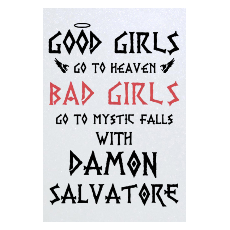 Blacha „Bad Girls Go to Mystic Falls with Damon”