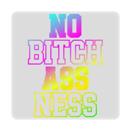 Magnes „No Bitch Ass Ness”