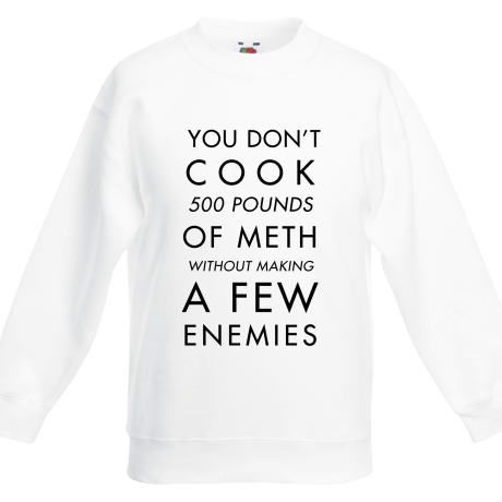 Bluza dziecięca „You Don’t Cook Meth”