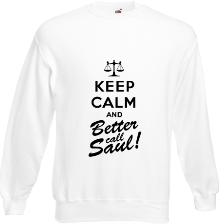 Bluza „Keep Calm and Better Call Saul”