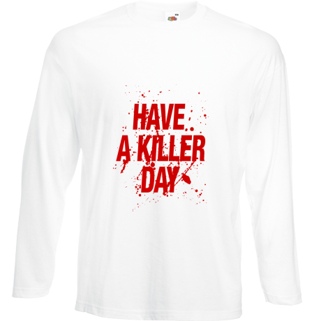 Koszulka z długim rękawem „Have a Killer Day”