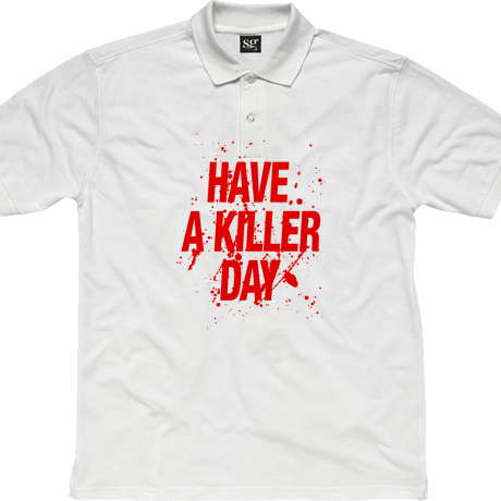 Polo „Have a Killer Day”