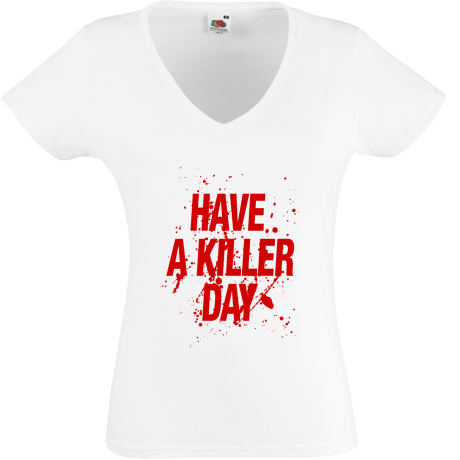 Koszulka damska w serek „Have a Killer Day”