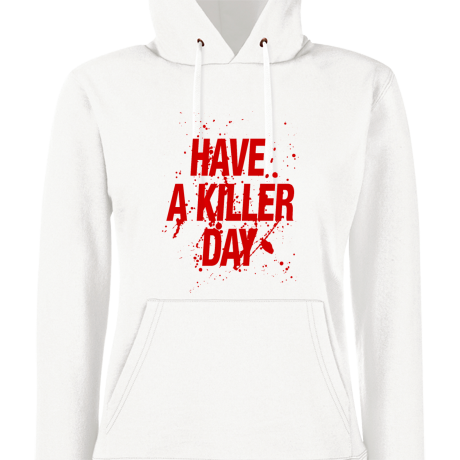 Bluza damska z kapturem „Have a Killer Day”