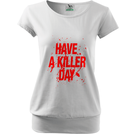 Koszulka City „Have a Killer Day”