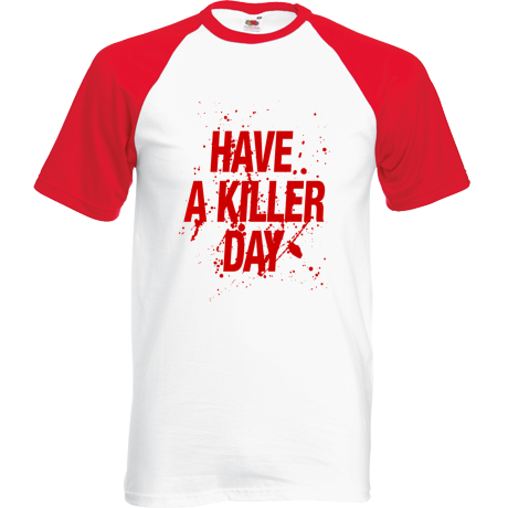 Koszulka bejsbolówka „Have a Killer Day”