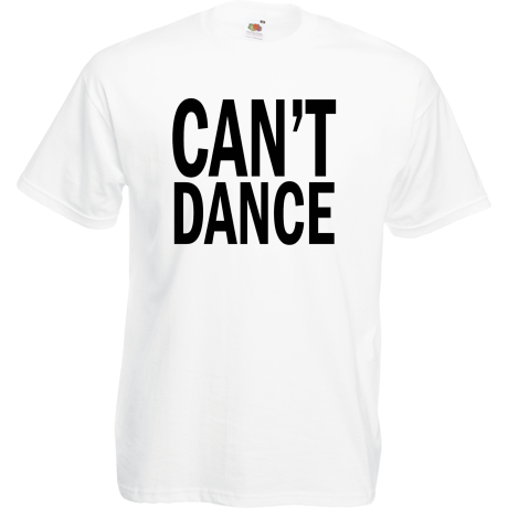 Koszulka „Can’t Dance”